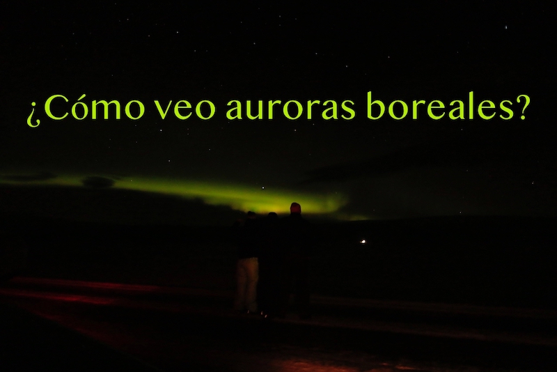 10 cosas que debes saber para ver auroras boreales en Islandia